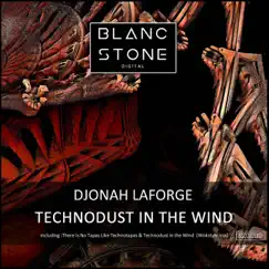 Technodust in the Wind - Single by Djonah Laforge album reviews, ratings, credits