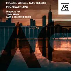 Michigan Ave. by Miguel Angel Castellini, 3RVIN & Last 2 Standing album reviews, ratings, credits