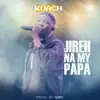 Jireh Na My Papa - Single album lyrics, reviews, download