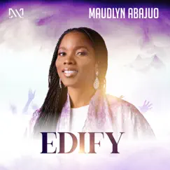 Edify by Maudlyn Abajuo album reviews, ratings, credits