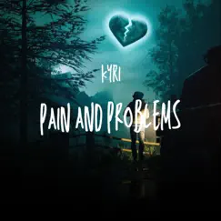 Pain and Problems - Single by RSN KYRI album reviews, ratings, credits