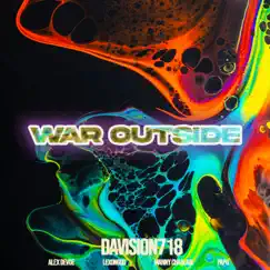War Outside (feat. Alex Devoe, LEXONGOD, Manny Chaalam & Papo) - Single by DaVision718 album reviews, ratings, credits