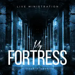 My Fortress (Live Ministration) by Victoria Orenze album reviews, ratings, credits