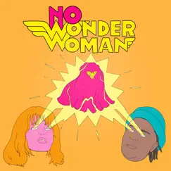 No Wonderwoman Song Lyrics