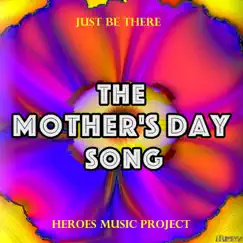 Just Be There (The Mother's Day Song) Song Lyrics