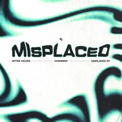 Misplaced - EP by After Hours album reviews, ratings, credits