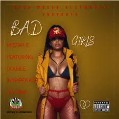 Bad Girls (feat. Double, Inspirekash & 510bink) - Single by Mistah E album reviews, ratings, credits