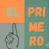 El Primero - Single album lyrics, reviews, download