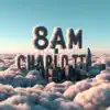 8AM In Charlotte - Single album lyrics, reviews, download