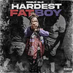 Hardest Fatboy by PabloGlo album reviews, ratings, credits