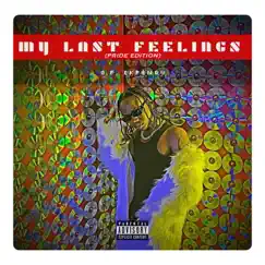 MY LAST FEELINGS: pride edition - EP by G.P. Ekpendu album reviews, ratings, credits