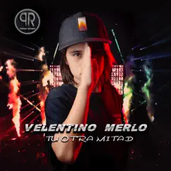 Tu Otra Mitad (En Vivo) - EP by Valentino Merlo album reviews, ratings, credits