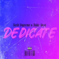 Dedicate (feat. Duke Heat) - Single by Gerb Svpreme album reviews, ratings, credits