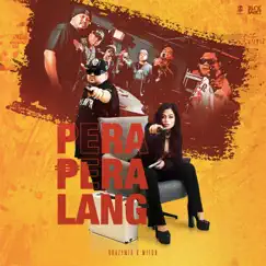 Pera Pera Lang Song Lyrics