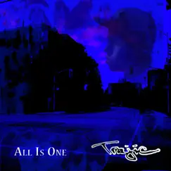 All Is One by Trajic album reviews, ratings, credits