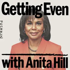 Theme Song for Getting Even Podcast (feat. Anita Hill) Song Lyrics