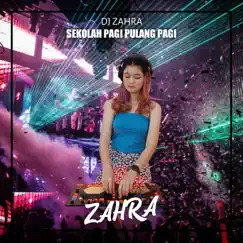 Sekolah Pulang Pagi - Single by Dj Zahra album reviews, ratings, credits
