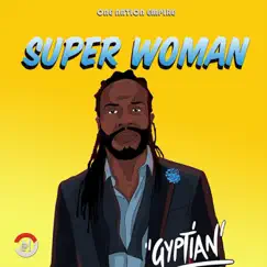 Super Woman - Single by Gyptian album reviews, ratings, credits
