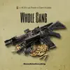 Whole gang (feat. 7E.B, Cam hustle & 41mm fresh) - Single album lyrics, reviews, download