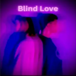 Blind Love Song Lyrics
