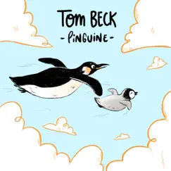 Pinguine - Single by Tom Beck album reviews, ratings, credits