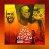 Live Your Dream (Remix) [feat. Dub Afrika & Adelina] - Single album lyrics, reviews, download