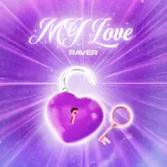 Raver My Love - Single by RAVE-R album reviews, ratings, credits