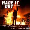 Made It Out (Babylon) (feat. King Tazawar & KevOinTheTruth) - Single album lyrics, reviews, download