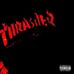 Thrasher Rd Song Lyrics