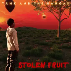 Stolen Fruit - Single by Tank and the Bangas album reviews, ratings, credits