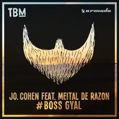 #Boss Gyal (feat. Meital De Razon) - Single by Jo Cohen album reviews, ratings, credits