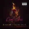 Real Slow (feat. 1 Solo King & Triple OG) - Single album lyrics, reviews, download