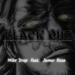 BLACK OUT (feat. Jamar Rose) Song Lyrics