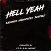 Hell Yeah (feat. Kalioner, HighUpSeer & Doeface) - Single album lyrics, reviews, download