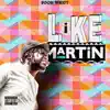 Like Martin - Single album lyrics, reviews, download