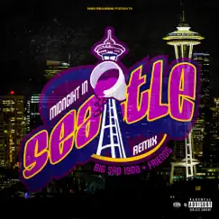 Midnight In Seattle (Remix) [feat. Lil Boof, Tuda, Tha Baby, Its Pz, SteevO & JiggaCity] - Single by Big Sad 1900 album reviews, ratings, credits