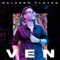 Ven - Single by Rolando Fletes album reviews, ratings, credits
