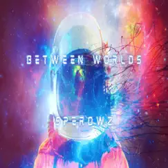 Between Worlds (Radio Edit) - Single by Sperowz album reviews, ratings, credits