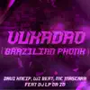 Vukadao (Brazilian Phonk) [feat. DJ Lp da Zo] - Single album lyrics, reviews, download