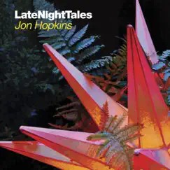 Late Night Tales: Jon Hopkins (Unmixed) by Jon Hopkins album reviews, ratings, credits