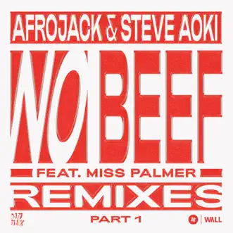 No Beef (feat. Miss Palmer) [Remixes, Pt. 1] - EP by Afrojack & Steve Aoki album download