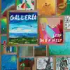 Galleria album lyrics, reviews, download
