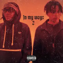 InMyWays2 (feat. A1 Ace) - Single by Pharolanes album reviews, ratings, credits