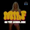 Milf On the School Run - Single album lyrics, reviews, download