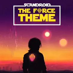 The Force Theme - Single by Scandroid album reviews, ratings, credits