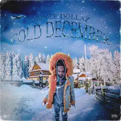 Cold December - Single by Prince Dollaz album reviews, ratings, credits