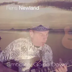 Smoothly Going Down - Single by Rens Newland album reviews, ratings, credits