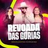 Revoada das Gurias (Ao Vivo) - Single album lyrics, reviews, download