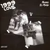 1999 Love (feat. El-Marv) - Single album lyrics, reviews, download