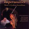 Rosenblum: Impetuosities album lyrics, reviews, download